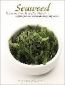 Seaweed: Nature's Secret to Balancing Your Metabolism, Fighting Disease, and Revitalizing Body & Soul - 80194