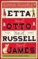 Etta and Otto and Russell and James - 101112