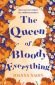 The Queen of Bloody Everything - 237606