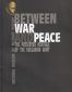 Beetween War and Peace. The Preserved Heritage of the Bulgarian Army - 238976