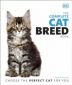 The Complete Cat Breed Book : Choose the Perfect Cat for You - 239529