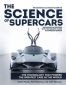 The Science of Supercars : The technology that powers the greatest cars in the world - 251277