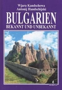 Bulgarien - bekannt und unbekannt