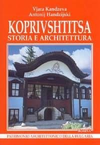 Koprivshtitsa: storia e architettura