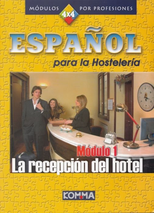 Espanol para la Hosteleria Modulo 1: La recepcion del hotel