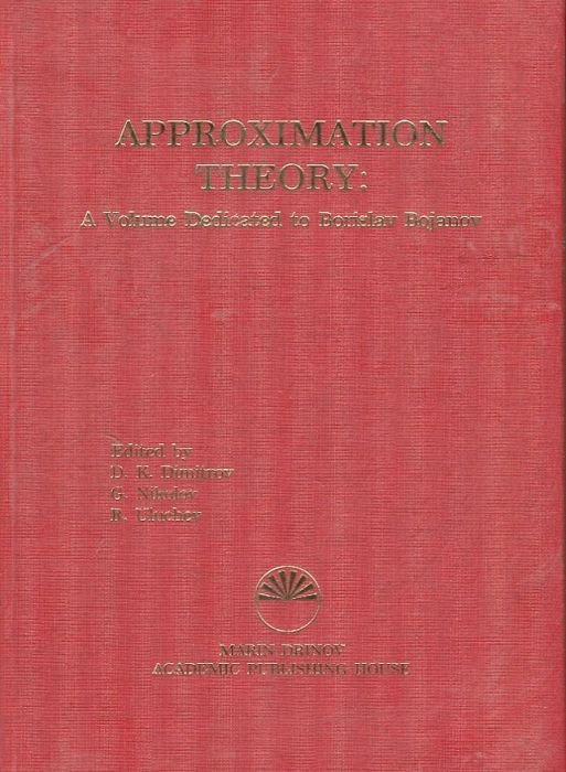 Approximation Theory: A Volume Dedicated to Borislav Bojanov