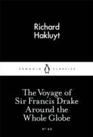 The Voyage of Sir Francis Drake Around The Whole Globe