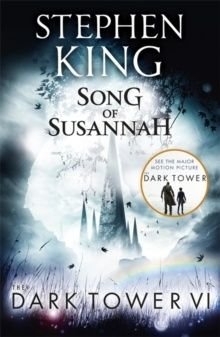 The Dark Tower VI: Song of Susannah : (Volume 6)