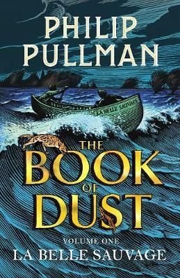 La Belle Sauvage: The Book of Dust