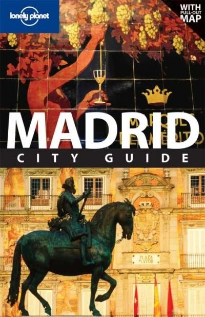 Madrid: City Guide/ Lonely Planet