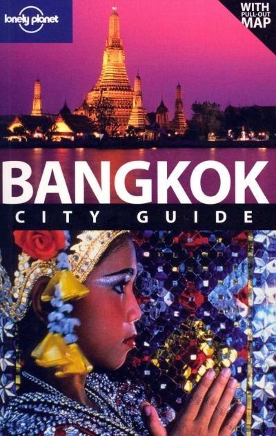 Bangkok: City Guide/ Lonely Planet